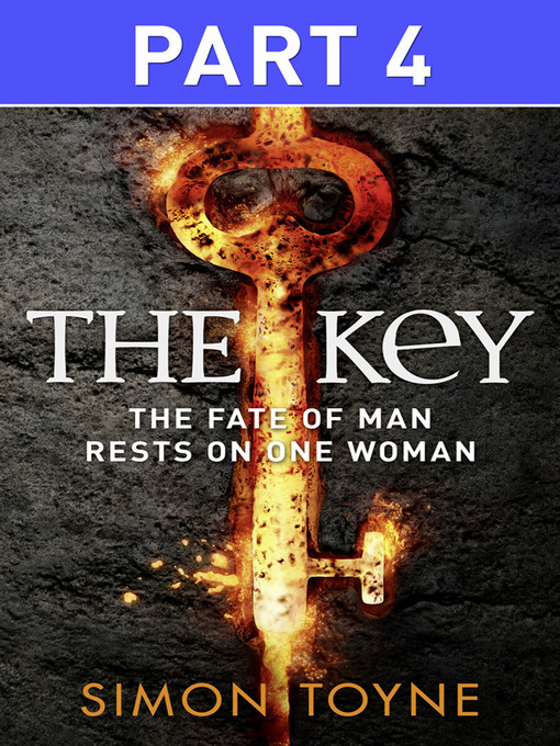 Title details for The Key, Part 4 by Simon Toyne - Available